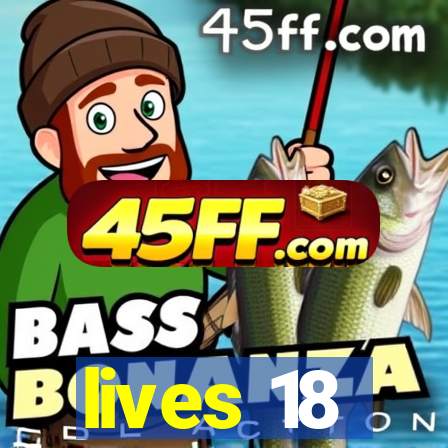 lives 18